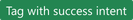 Screenshot of component Tag with-success-intent